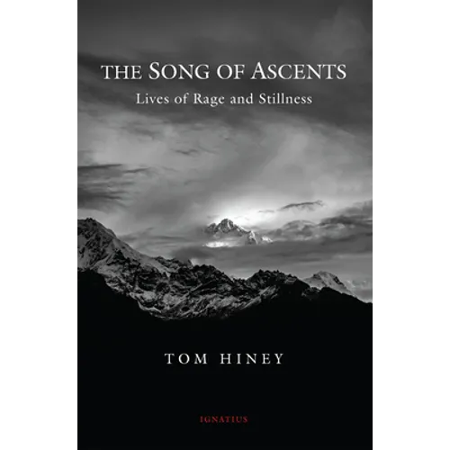 The Song of Ascents: Lives of Rage and Stillness - Paperback