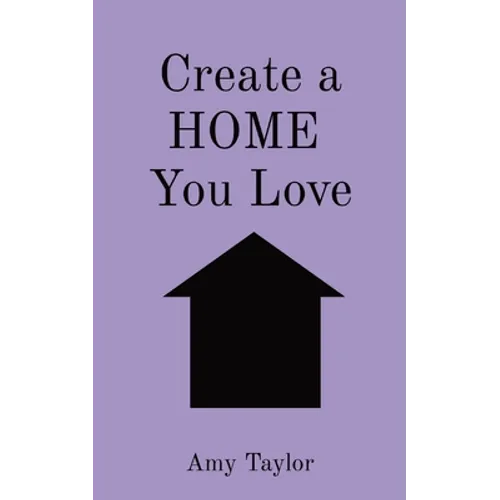 Create a HOME You Love - Paperback