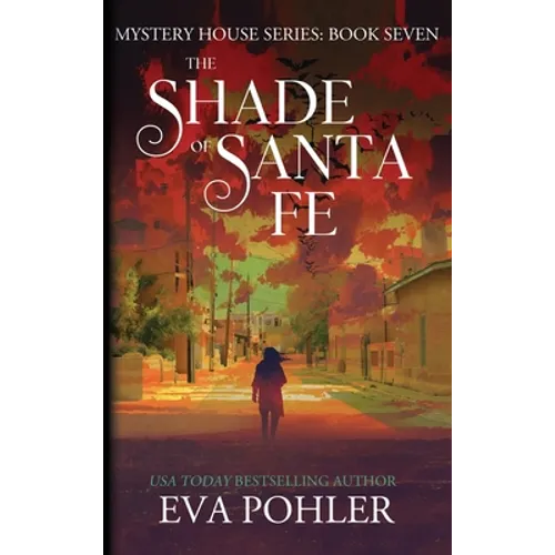 The Shade of Santa Fe - Hardcover
