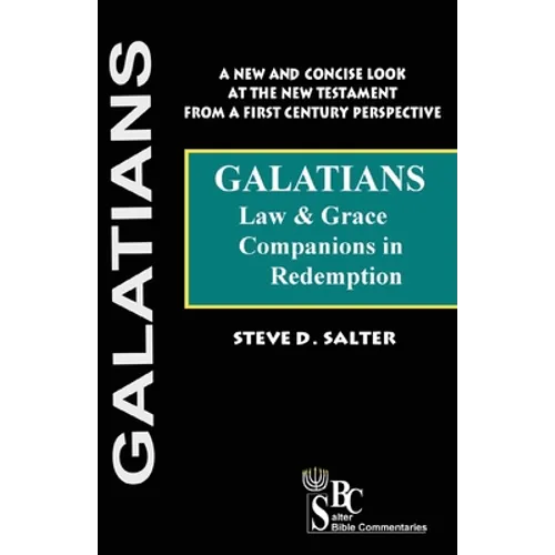 Galatians: Law & Grace, Companions in Redemption - Paperback