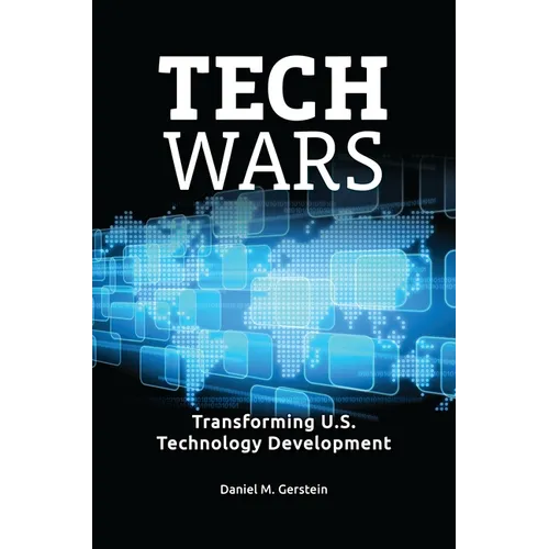 Tech Wars: Transforming U.S. Technology Development - Hardcover