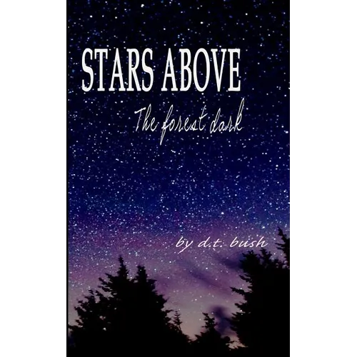 Stars Above The Forest Dark - Paperback