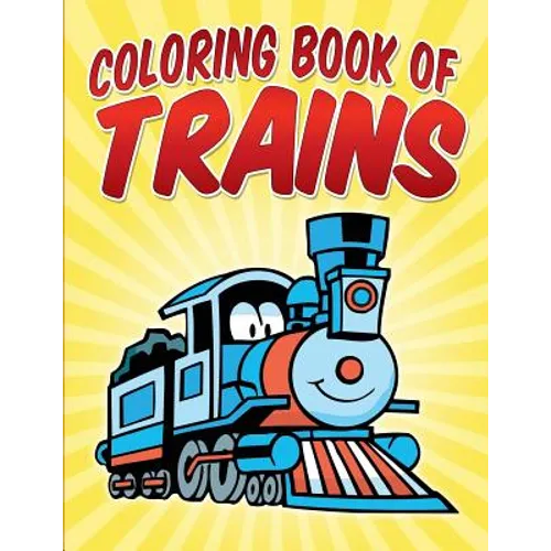 Coloring Book of Trains - Paperback