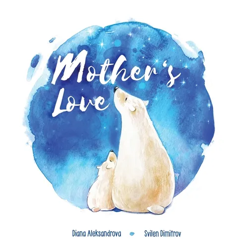 Mother's Love - Hardcover