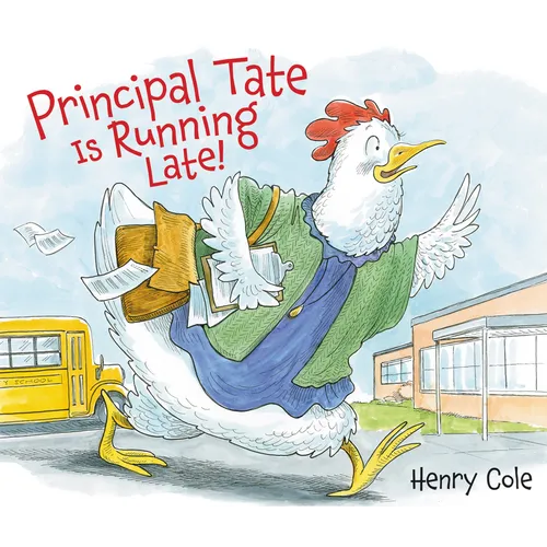 Principal Tate Is Running Late! - Hardcover