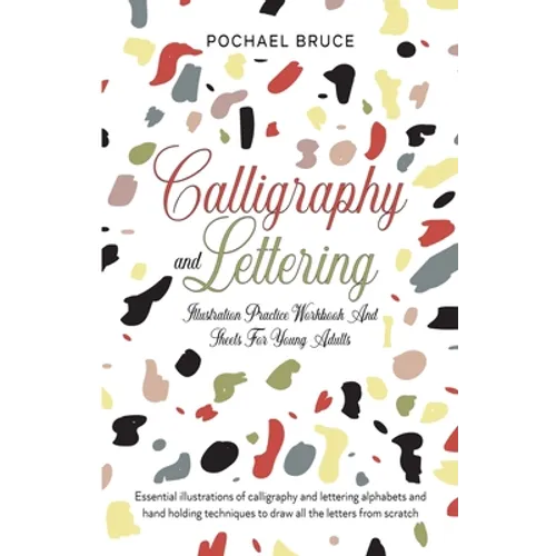 Calligraphy and Lettering Illustration Practice Workbook and sheets for young Adults - Paperback