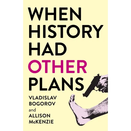 When History Had Other Plans - Paperback