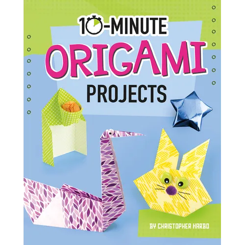 10-Minute Origami Projects - Hardcover