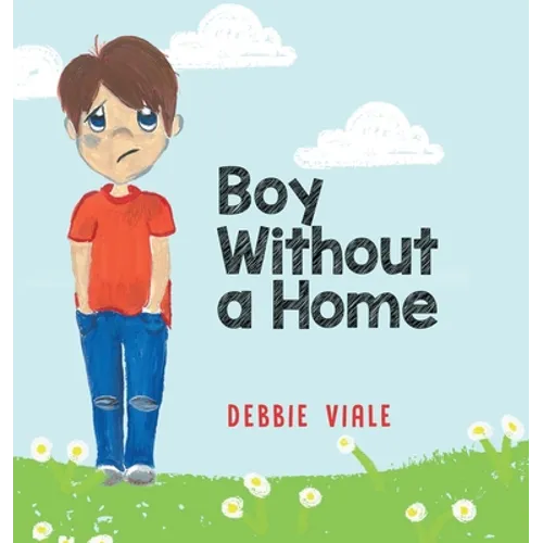 Boy Without a Home - Hardcover