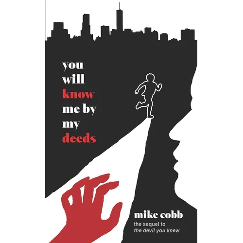 You Will Know Me by My Deeds - Paperback
