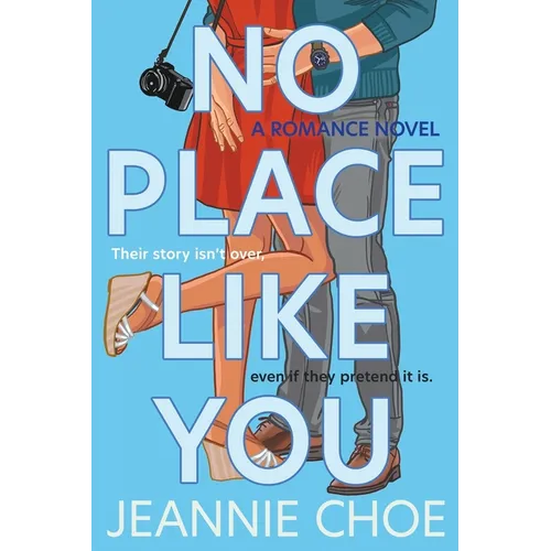 No Place Like You: A Slow Burn Forced Proximity Romantic Comedy - Paperback