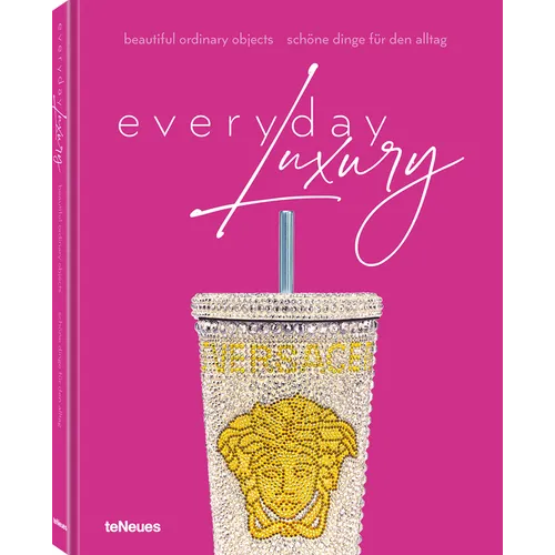Everyday Luxury: Beautiful Ordinary Objects - Hardcover