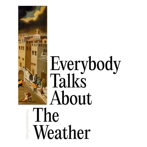 Everybody Talks about the Weather - Paperback