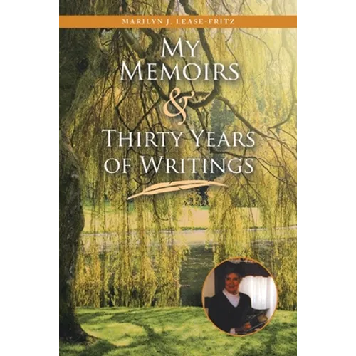 My Memoirs and Thirty Years of Writing - Paperback