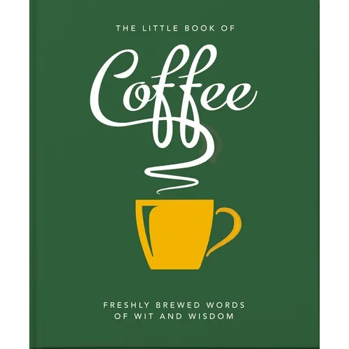 The Little Book of Coffee: No Filter - Hardcover