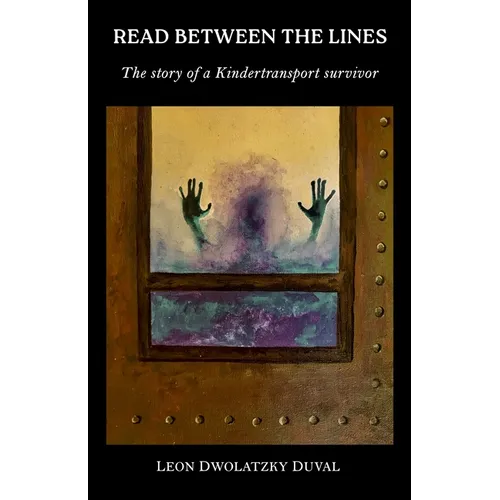 Read Between the Lines: The story of a Kindertransport survivor - Paperback