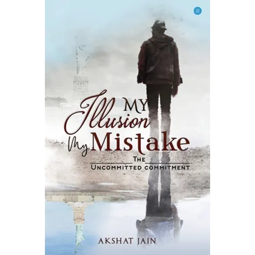 My Illusion My Mistake - Paperback