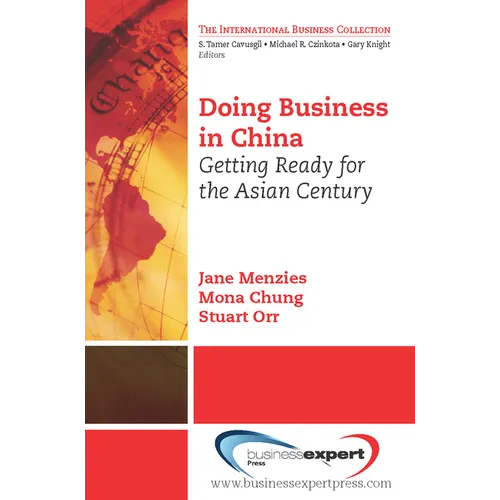 Doing Business in China: Getting Ready for the Asian Century - Paperback