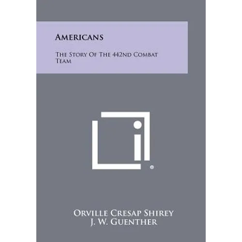 Americans: The Story Of The 442nd Combat Team - Paperback