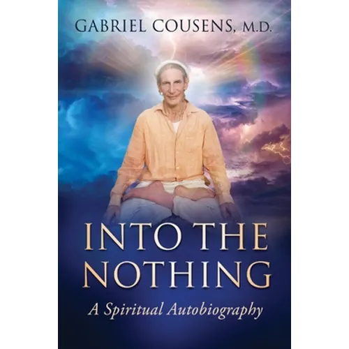 Into the Nothing: A Spiritual Autobiography - Paperback