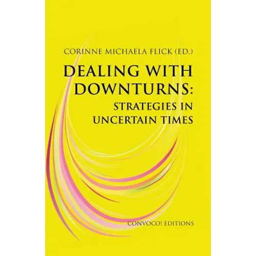 Dealing with Downturns: Strategies in Uncertain Times - Paperback