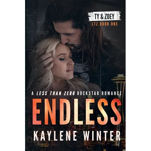 Endless: A Less Than Zero Rockstar Romance - Paperback