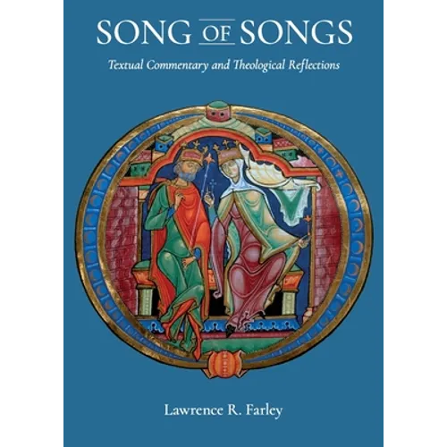 Song of Songs: Textual Commentary and Theological Reflections: Textual Commentary and Theological Reflections - Paperback