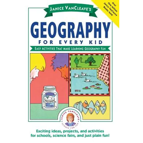 Janice Vancleave's Geography for Every Kid: Easy Activities That Make Learning Geography Fun - Paperback