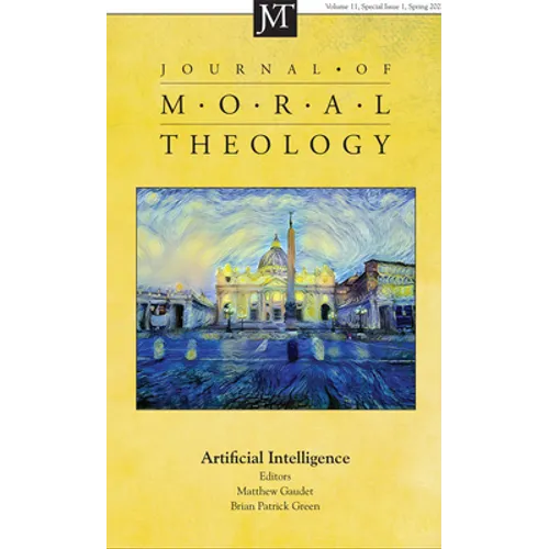 Journal of Moral Theology, Volume 11, Special Issue 1 - Paperback