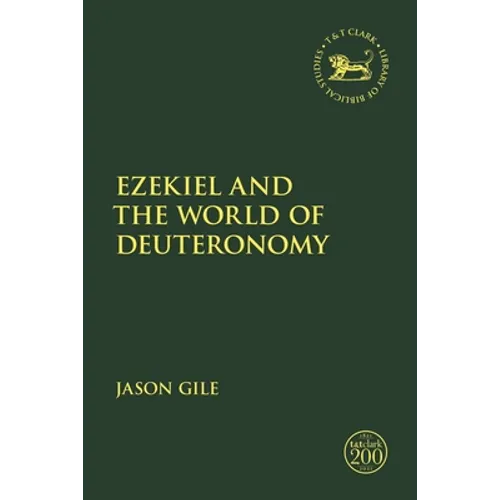 Ezekiel and the World of Deuteronomy - Paperback