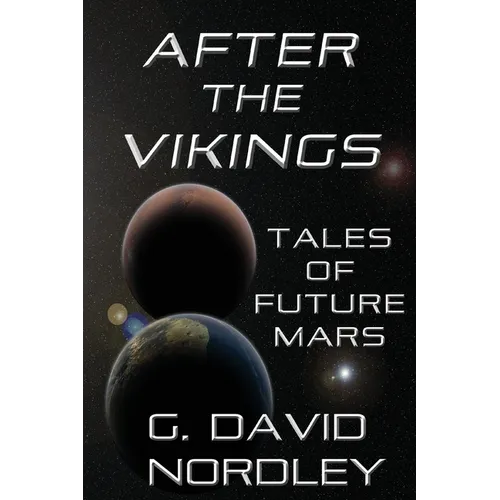 After the Vikings: Tales of Future Mars - Paperback