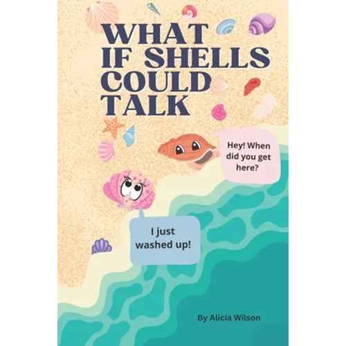 What If Shells Could Talk - Paperback
