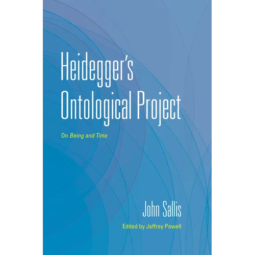 Heidegger's Ontological Project: On Being and Time - Paperback