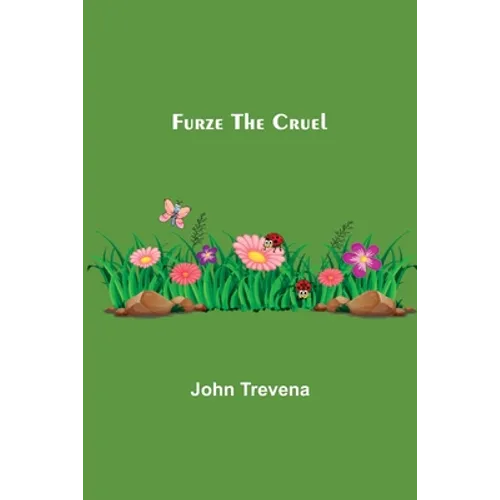 Furze the Cruel - Paperback