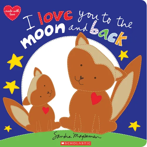 I Love You to the Moon and Back - Hardcover