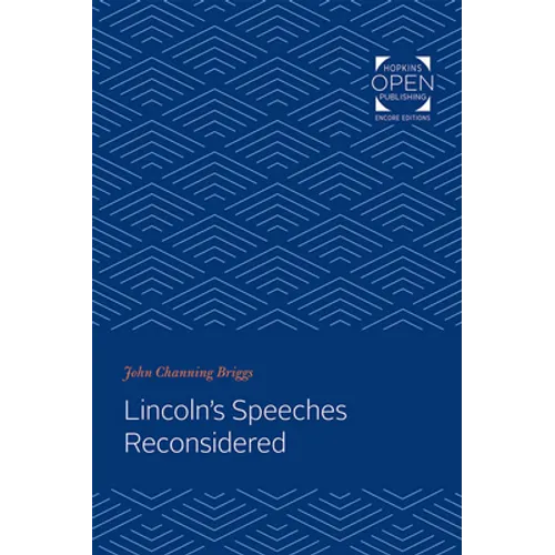 Lincoln's Speeches Reconsidered - Paperback