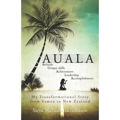 Auala: My transformational story from Samoa to New Zealand - Paperback