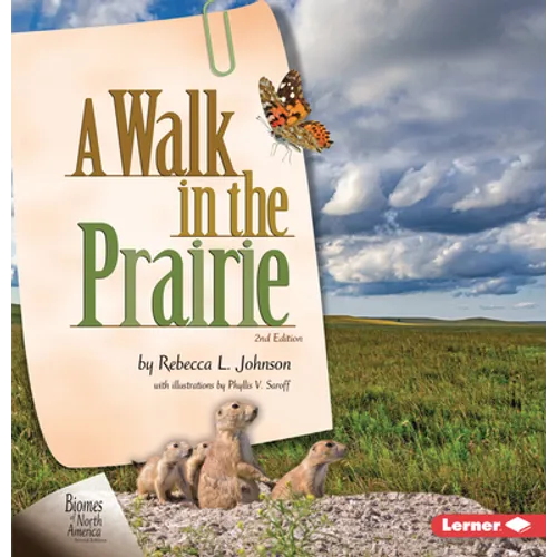 A Walk in the Prairie, 2nd Edition - Library Binding
