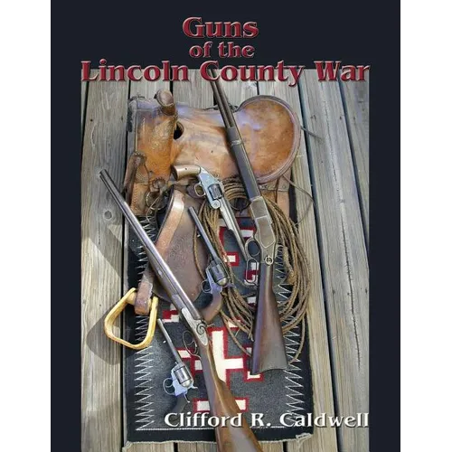 Guns of the Lincoln County War - Paperback