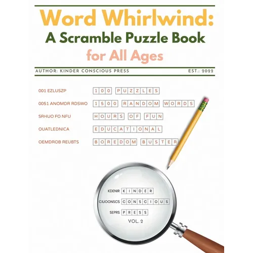 Word Whirlwind: A Scramble Puzzle Book for All Ages Vol. 2: Fun Jumble, Unscramble, Scramble Word Games (w/random words); Unthemed Puz - Paperback