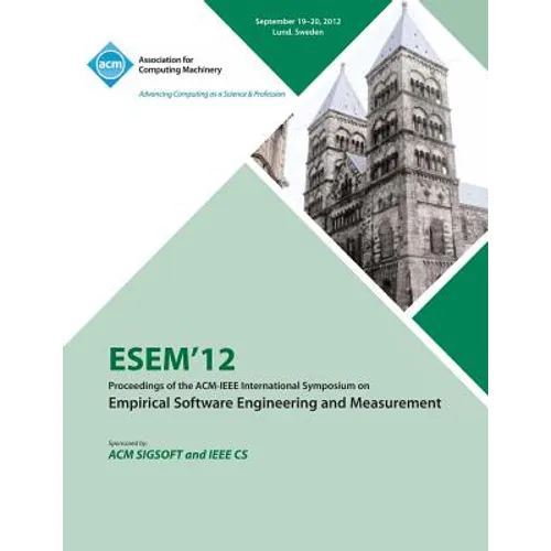 Esem 12 Proceedings of the ACM - IEEE International Symposium on Empirical Software Engineering and Measurement - Paperback