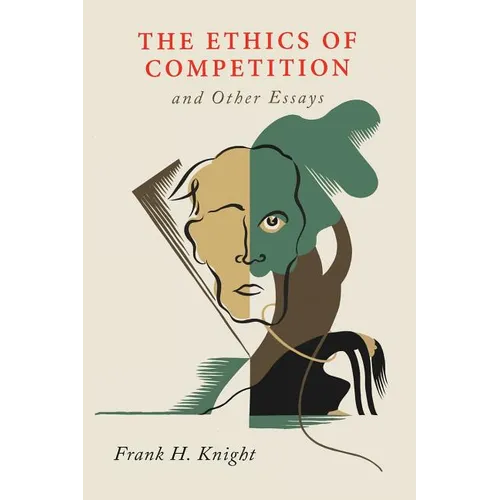 The Ethics of Competition and Other Essays - Paperback
