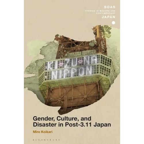 Gender, Culture, and Disaster in Post-3.11 Japan - Paperback