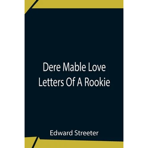 Dere Mable Love Letters Of A Rookie - Paperback