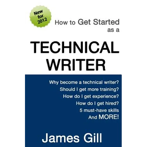 How to Get Started as a Technical Writer - Paperback