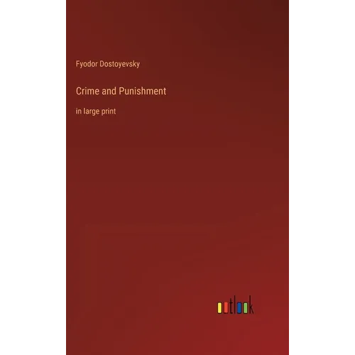 Crime and Punishment: in large print - Hardcover