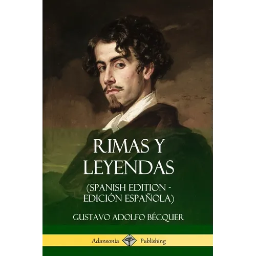 Rimas y Leyendas (Spanish Edition - Edición Española) - Paperback