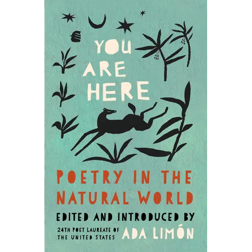 You Are Here: Poetry in the Natural World - Paperback