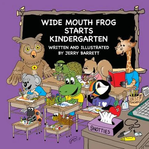 Wide Mouth Frog Starts Kindergarten - Paperback
