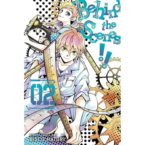 Behind the Scenes!!, Vol. 2 - Paperback